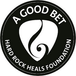 A GOOD BET HARD ROCK HEALS FOUNDATION