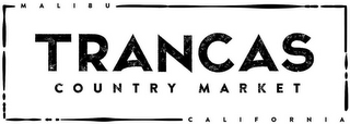 MALIBU TRANCAS COUNTRY MARKET CALIFORNIA