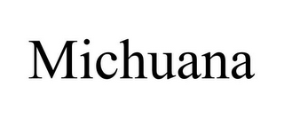 MICHUANA