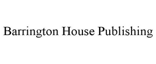 BARRINGTON HOUSE PUBLISHING