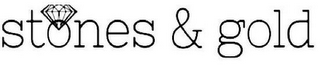 STONES & GOLD