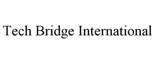 TECH BRIDGE INTERNATIONAL