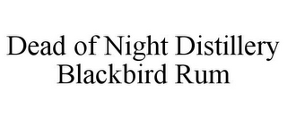 DEAD OF NIGHT DISTILLERY BLACKBIRD RUM