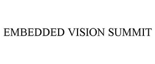 EMBEDDED VISION SUMMIT