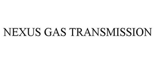 NEXUS GAS TRANSMISSION