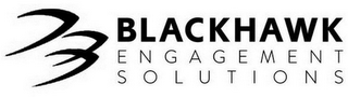 BLACKHAWK ENGAGEMENT SOLUTIONS