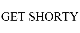 GET SHORTY