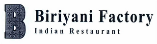 B BIRIYANI FACTORY INDIAN RESTAURANT