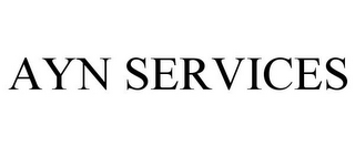 AYN SERVICES