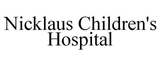 NICKLAUS CHILDREN'S HOSPITAL