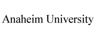 ANAHEIM UNIVERSITY