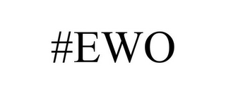 #EWO