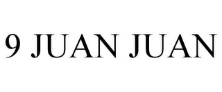 9 JUAN JUAN