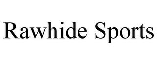 RAWHIDE SPORTS