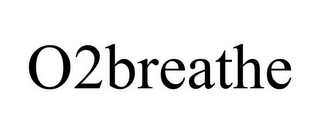 O2BREATHE