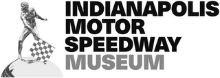 INDIANAPOLIS MOTOR SPEEDWAY MUSEUM