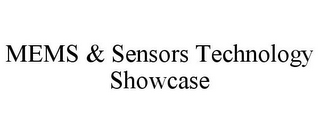 MEMS & SENSORS TECHNOLOGY SHOWCASE