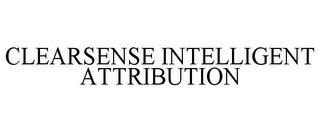 CLEARSENSE INTELLIGENT ATTRIBUTION