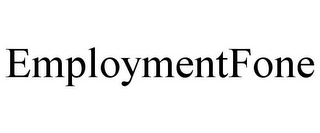 EMPLOYMENTFONE