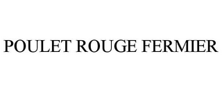 POULET ROUGE FERMIER