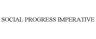 SOCIAL PROGRESS IMPERATIVE