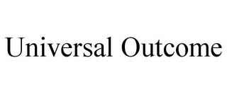 UNIVERSAL OUTCOME