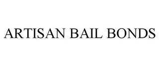 ARTISAN BAIL BONDS