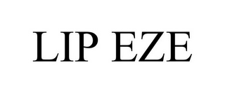 LIP EZE