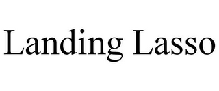 LANDING LASSO