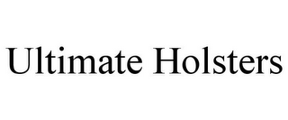 ULTIMATE HOLSTERS