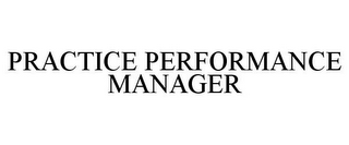 PRACTICE PERFORMANCE MANAGER