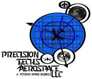 PRECISION TECHS AEROSPACE LLC A VETERAN OWNED BUSINESS