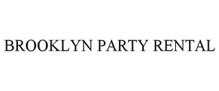 BROOKLYN PARTY RENTAL