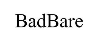 BADBARE