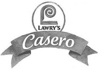 L LAWRY'S CASERO