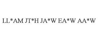 LL*AM JT*H JA*W EA*W AA*W