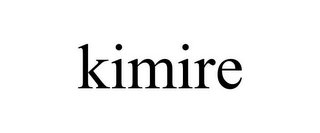 KIMIRE