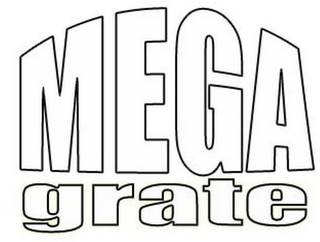 MEGA GRATE