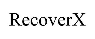 RECOVERX