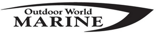 OUTDOOR WORLD MARINE