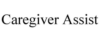 CAREGIVER ASSIST