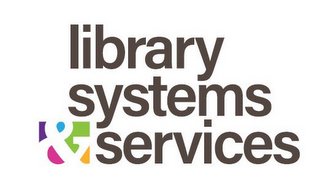 LIBRARY SYSTEMS & SERVICES