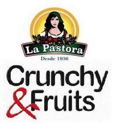 LA PASTORA DESDE 1936 CRUNCHY & FRUITS