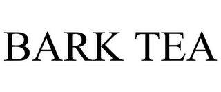 BARK TEA