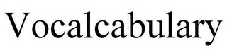 VOCALCABULARY