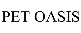 PET OASIS