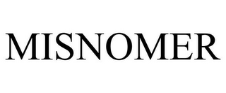 MISNOMER