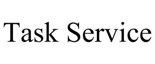 TASK SERVICE