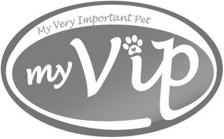 MYVIP MY VERY IMPORTANT PET