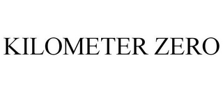 KILOMETER ZERO